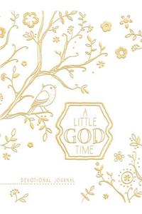 A Little God Time, A: Devotional Journal (Gold/White)