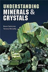 Understanding Minerals & Crystals