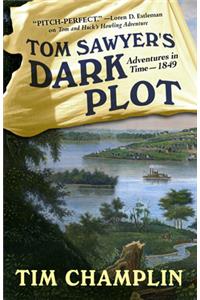 Tom Sawyer's Dark Plot