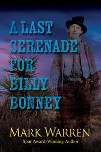 Last Serenade for Billy Bonney