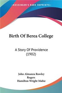 Birth Of Berea College