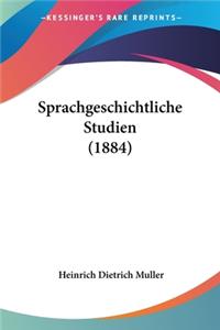 Sprachgeschichtliche Studien (1884)