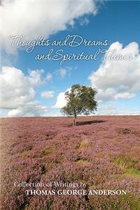 Thoughts and Dreams and Spiritual Themes
