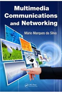 Multimedia Communications and Networking