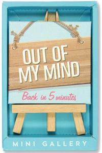 Out of My Mind Mini Gallery