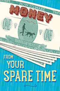 How to Make Money from Your Spare Time