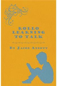 Rollo Learning to Talk