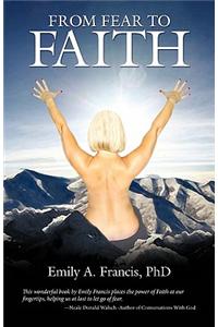 From Fear to Faith