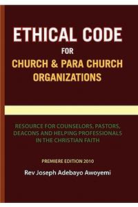 Ethical Code for Church and Para Church Organizations