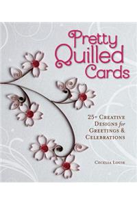 Pretty Quilled Cards