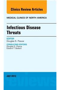 Infectious Disease Threats, An Issue of Medical Clinics