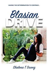 Blasian Drive - Having The Determination To Continue