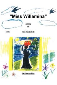 Miss Willamina: The Geechee Dialect