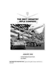 Field Manual FM 3-21.11 The SBCT Infantry Rifle Company January 2003
