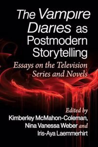The Vampire Diaries as Postmodern Storytelling