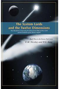 The System Lords and the Twelve Dimensions