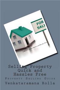 Selling Property Quick and Hassles Free
