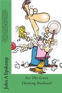 The Eco HouseHusbands Guide To Removing Stubborn Stains Using Common Home Products