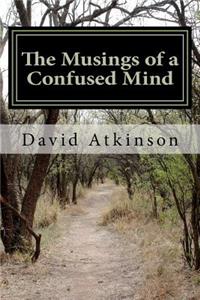 Musings of a Confused Mind