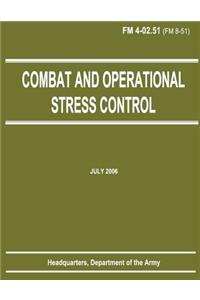 Combat and Operational Stress Control (FM 4-02.51)