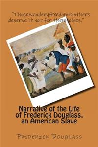 Narrative of the Life of Frederick Douglass, an American Slave