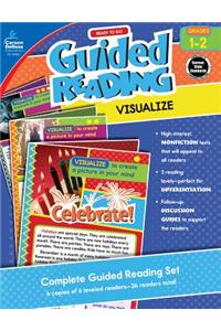 Ready to Go Guided Reading: Visualize, Grades 1 - 2