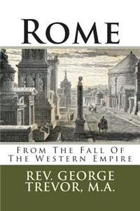 Rome: From the Fall of the Western Empire