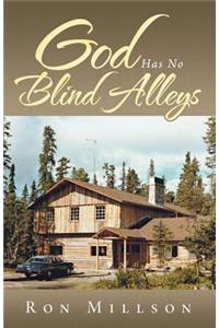 God Has No Blind Alleys