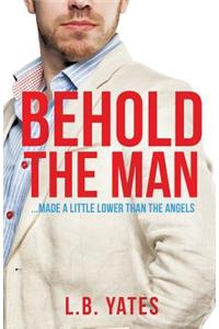 Behold the Man