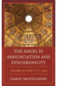 Angel in Annunciation and Synchronicity