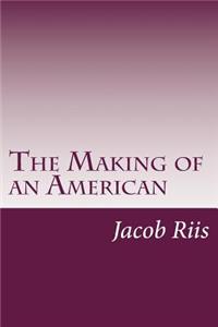 Making of an American