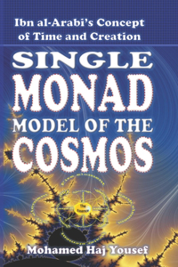 Single Monad Model of the Cosmos