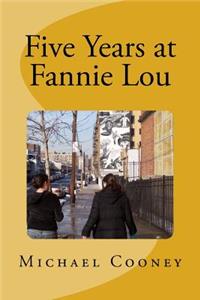 Five Years at Fannie Lou