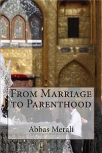 From Marriage to Parenthood