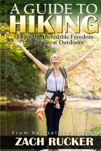 A Guide to Hiking