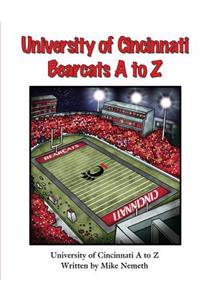 University of Cincinnati Bearcats A to Z