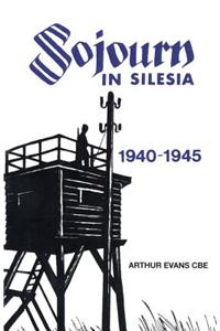 Sojourn in Silesia