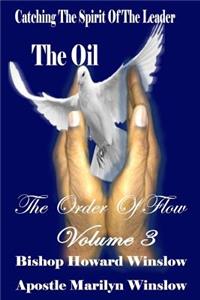 The Oil Catching The Spirit Of The Leader