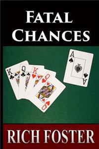 Fatal Chances