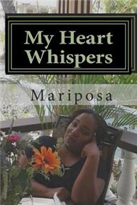 My Heart Whispers