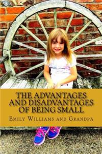 Advantages and Disadvantages of being small