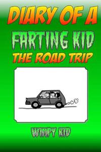 Diary of a Farting Kid - The Road Trip