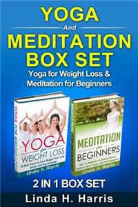 Yoga and Meditation Box Set: Yoga for Weight Loss & Meditation for Beginners