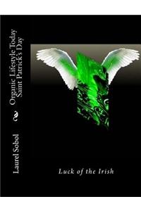 Organic Lifestyle Today Saint Patrick's Day