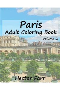 Paris: Adult Coloring Book, Volume 2