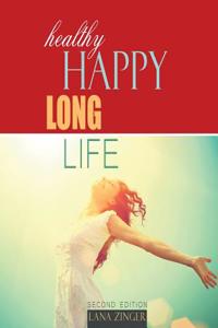 HEALTHY HAPPY LONG LIFE