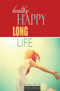 HEALTHY HAPPY LONG LIFE