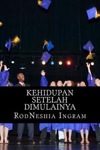 Kehidupan Setelah Dimulainya