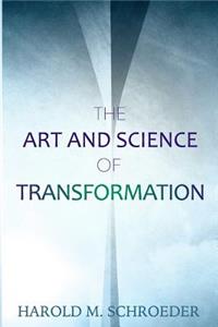 Art and Science of Transformation