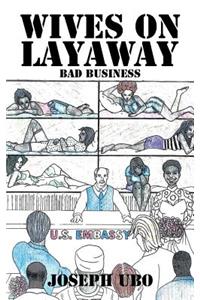 Wives on Layaway: Bad Business